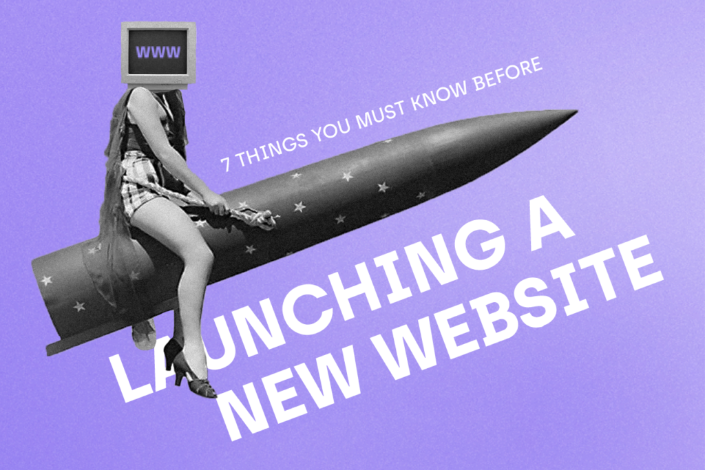 7 Things You Must Know Before Launching a New Website Cover Photo