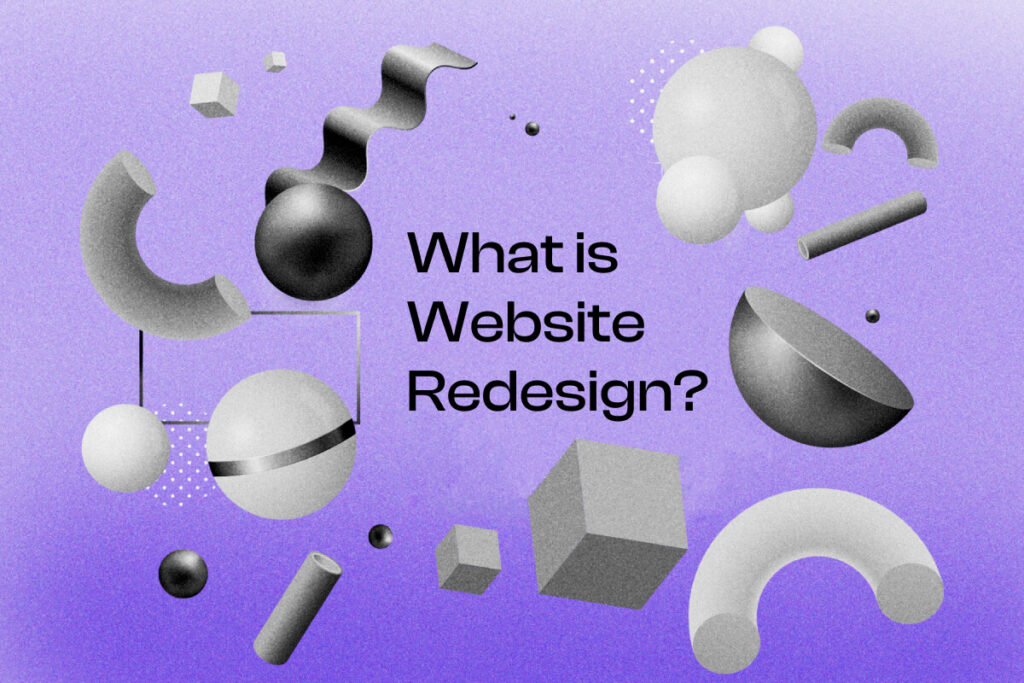 Website Redesign: What It Is and How to Execute It Successfully