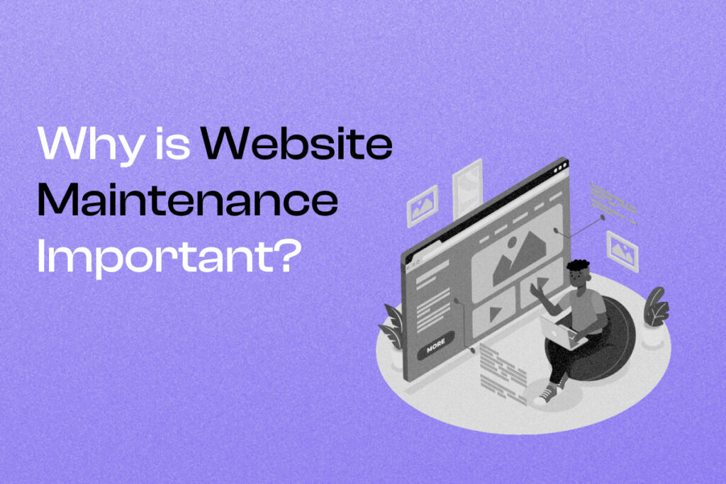 Why is Website Maintenance Important