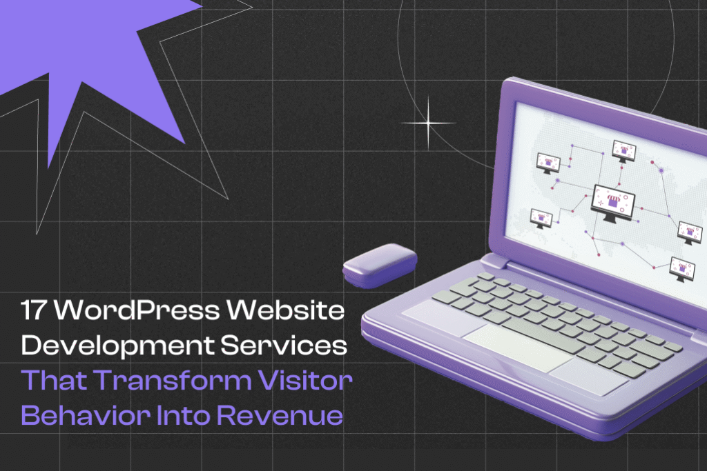 17 WordPress Website Development Services That Transform Visitor Behavior Into Revenue Cover Photo