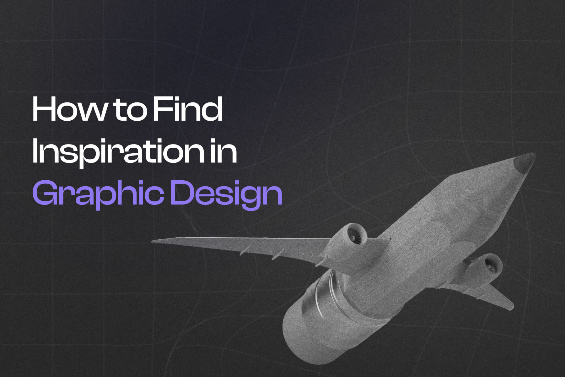 How to Find Inspiration in Graphic Design