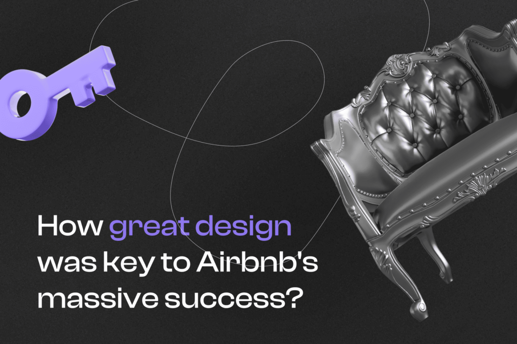 How Great Design Was Key to Airbnb's Massive Success?