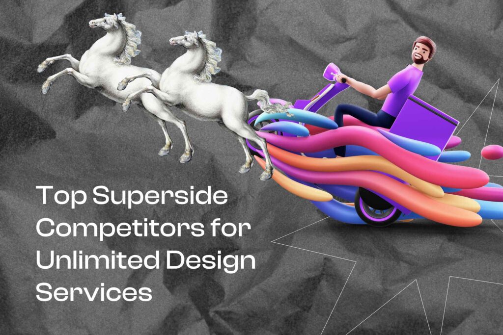 Top Superside Competitors for Unlimited Design Services