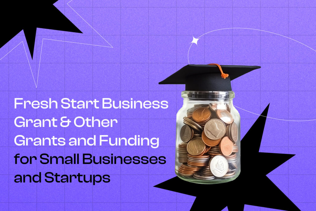 Fresh Start Business Grant & Other Grants and Funding for Small Businesses and Startups Cover Photos