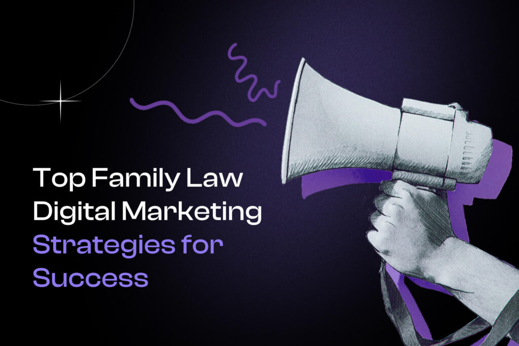 Top Family Law Digital Marketing Strategies for Success Cover Photo