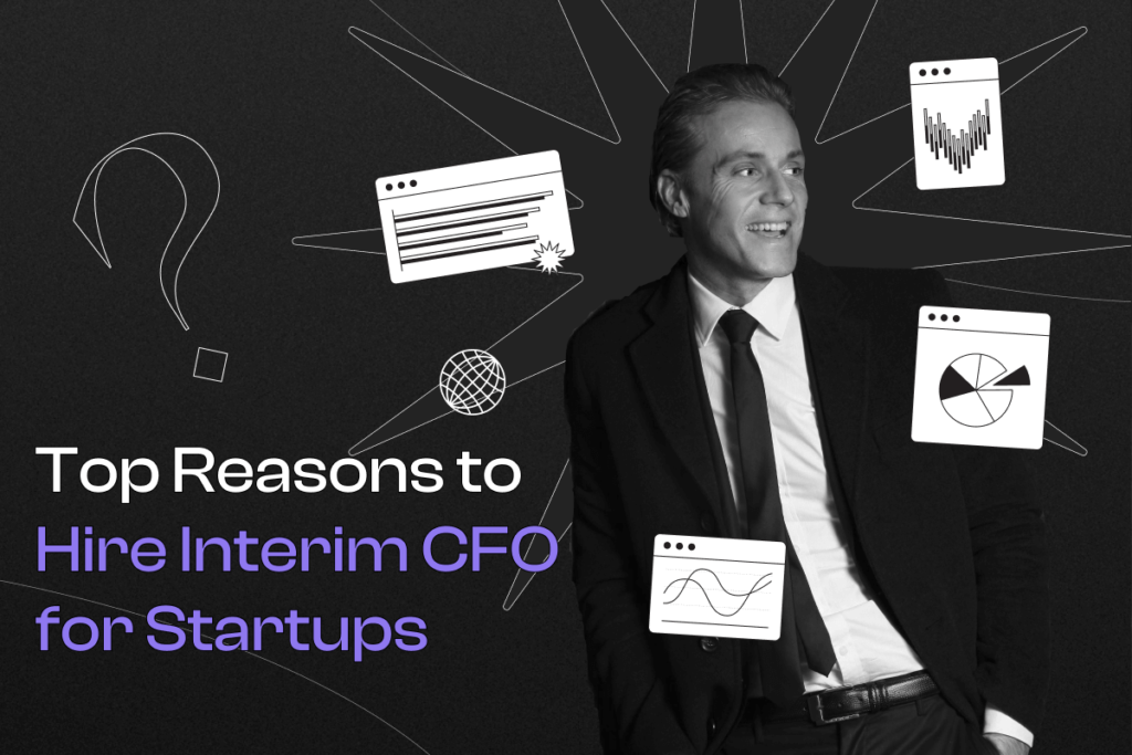 Cover Photo for Top Reasons to Hire Interim CFO for Startups