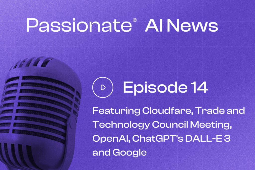 Cover Photo Major News from Cloudfare, Trade and Technology Council Meeting, OpenAI, ChatGPT's DALL-E 3 and Google