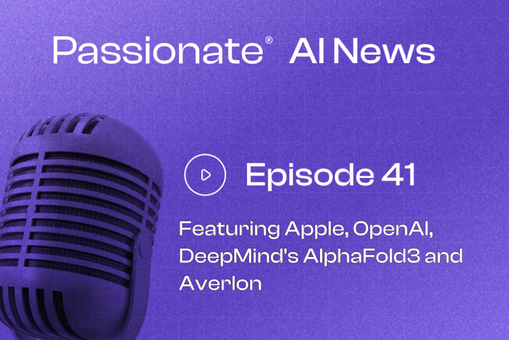 Cover Photo Major News from Apple, OpenAI, DeepMind's AlphaFold3 and Averlon