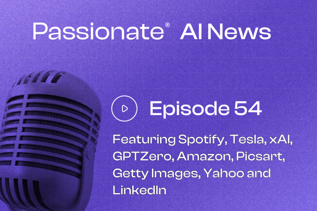 Cover Photo Major News from Spotify, Tesla, xAI, GPTZero, Amazon, Picsart, Getty Images, Yahoo and LinkedIn