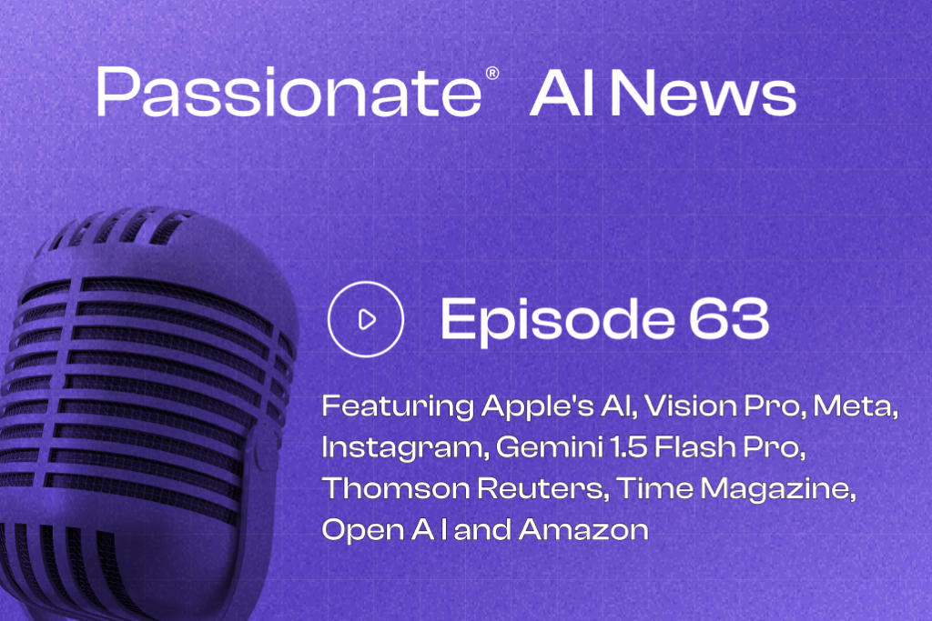 Cover Photo Major News from Apple's AI, Vision Pro, Meta, Instagram, Gemini 1.5 Flash Pro, Thomson Reuters, Time Magazine, OpenAI and Amazon