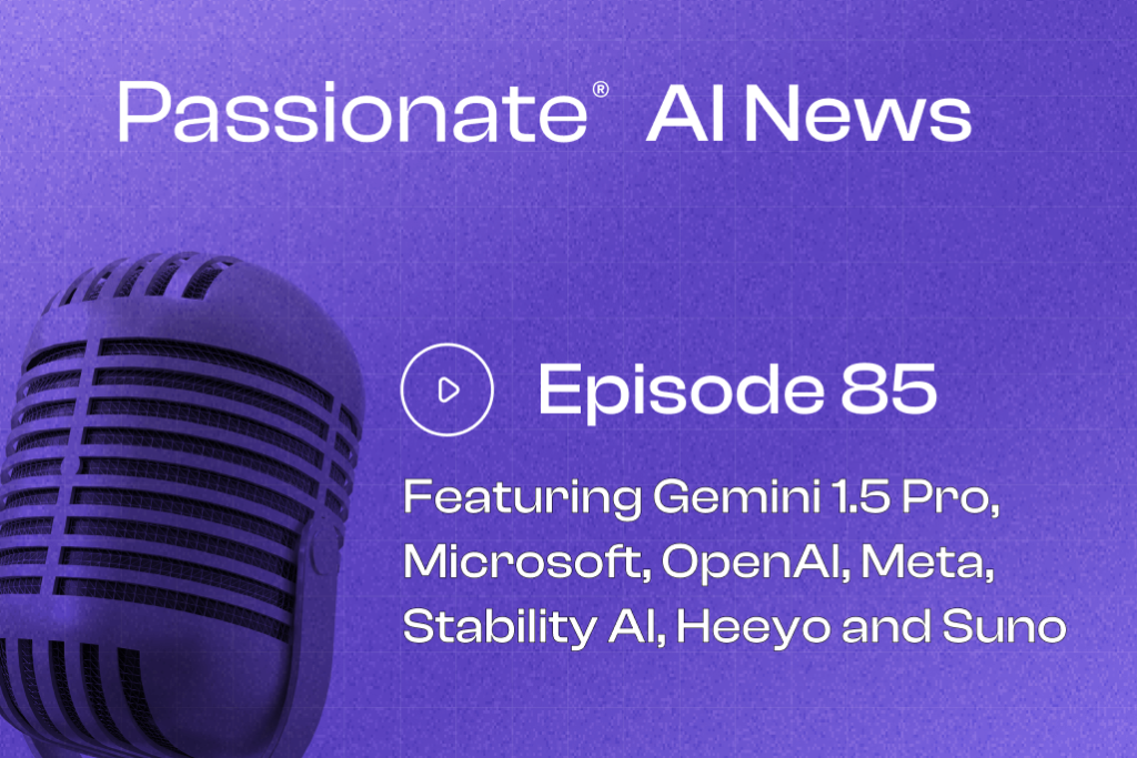 Cover Photo Major News from Gemini 1.5 Pro, Microsoft, OpenAI, Meta, Stability AI, Heeyo and Suno