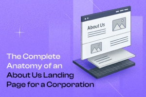 Cover Photo The Complete Anatomy of an About Us Landing Page for a Corporation